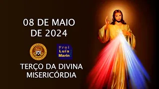 TERÇO DA DIVINA MISERICÓRDIA - FREI LUÍS MARIN - 08 MAIO DE 2024