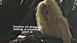 house of the dragon being a comedy volume 2