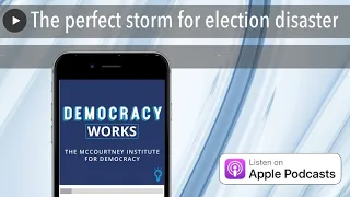 The perfect storm for election disaster