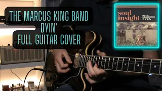 Marcus King - Dyin' | Guitar Cover