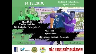 14.12.2019   Virslīga sievietēm "SK Latgols - Salaspils SS"