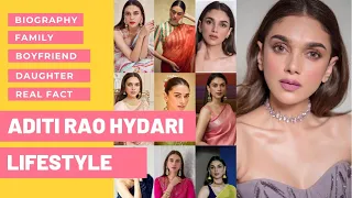 Aditi rao hydari | Biography in Hindi | Aditi Rao Lifestyle | Aditi's Family, Brother, Boyfriend