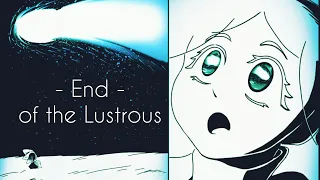 End of the Lustrous || short animatic #housekinokuni