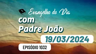 Evangelho do Dia - 19/03/2024 | Dia de São José  Padroeiro da Igreja Católica Universal.