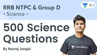 RRB NTPC & Group D | 500 Science Questions by Neeraj Jangid