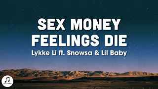 Lykke Li - sex money feelings die (remix) lyrics ft. Lil Baby & snowsa