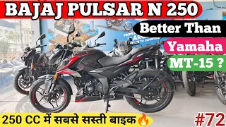 2024 Bajaj Pulsar N 250 Review - Better Than Yamaha MT- 15 ??