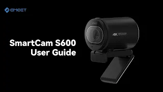 EMEET SmartCam S600 | User Guide (NEW Version)