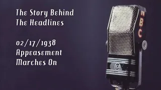 NBC's "The Story Behind The Headlines" (1930s & 1940s Radio News)