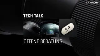Tamron TechTalk - Allgemeine Fragen & Offene Beratung