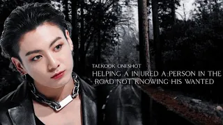 Taekook oneshot | “𝐇𝐞𝐥𝐩𝐢𝐧𝐠 𝐚 𝐈𝐧𝐣𝐮𝐫𝐞𝐝 𝐏𝐞𝐫𝐬𝐨𝐧 𝐢𝐧 𝐭𝐡𝐞 𝐫𝐨𝐚𝐝 𝐧𝐨𝐭 𝐤𝐧𝐨𝐰𝐢𝐧𝐠 𝐡𝐢𝐬 𝐖𝐚𝐧𝐭𝐞𝐝 𝐊𝐢𝐥𝐥𝐞𝐫”