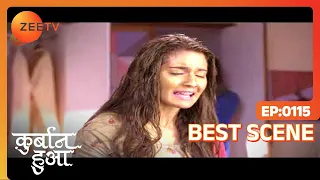 Qurbaan Hua - Best scene - Ep  - 115 - Rajveer Singh, Pratibha Ranta - Zee TV