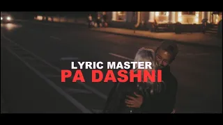 Lyric Master - Pa dashni 💔