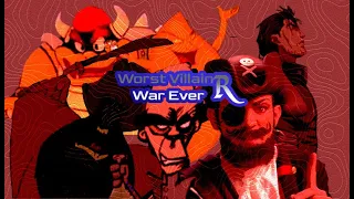 Worst Villain War Ever R | Round 2 Part 2 of 2
