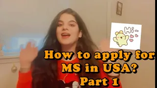 MS in USA| Step by step application process| Everything You Need To Know in detail| Swati Chaturvedi