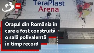 Orașul din România în care a fost construită o sală polivalentă în timp record