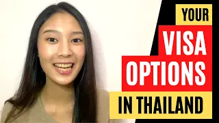 What are your VISA OPTIONS in THAILAND?