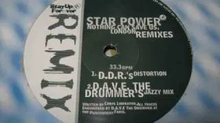 Star Power - Nothing Can Save Us Now London (D.D.R's Distortion)