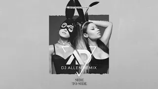 Ariana Grande - Side To Side ft. Nicki Minaj DJ Allen Balkan Remix