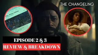 The Changeling Season 1 Episode 2 & 3 Breakdown & Theories | Who Are The Wise Ones?