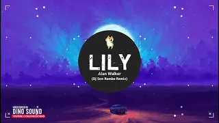 Lily Remix TikTok - Lea x Kdag ( DJ SơnRamBo ) | Tik Tok | Nhạc Nền Hot Trên TikTok Việt Nam!!!