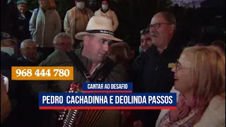 Pedro Cachadinha & Deolinda Passos, Desgarrada 2/3