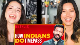 Kanan Gill | How Indians Do Timepass Netflix India | Stand-Up Comedy | Achara & Natasha's Reaction!