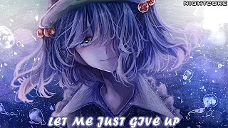 Nightcore - You Don't Know (Lyrics) - So let me just give up