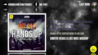 Hands Up vs Superstring vs Reload (Dimitri Vegas & Like Mike Mashup)