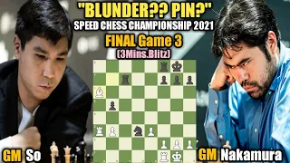 SPEED CHESS CHAMPIONSHIP 2021 | Wesley So VS Hikaru Nakamura | Final Game 3 (3mins.Blitz)