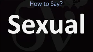 How to Pronounce Sexual? (CORRECTLY)