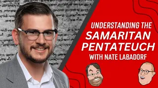 Episode 84: The Samaritan Pentateuch