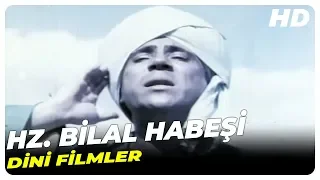 Hazreti Bilal Habeşi | Dini Filmler Full İzle