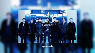 BTS - Run BTS (slowed)