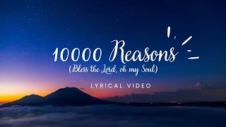 10000 Reasons ( Bless the Lord, Oh my Soul ) | Lyrical Video | Christian Music songs