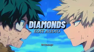 Diamonds | Rihanna - [edit audio]