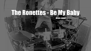 The Ronettes   Be My Baby drum cover julien bonamy