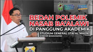 BEDAH POLEMIK NASAB BA'ALAWI DI PANGGUNG AKADEMIK | STUDIUM GENERAL STAI AL MALIKI |GUS RUMAIL ABBAS