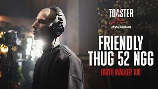 Реакция на FRIENDLY THUG 52 NGG - EARTH WALKER 100 | TOASTER LIVE