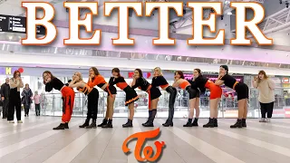 [K-POP IN PUBLIC] [ONE TAKE] TWICE 트와이스 — BETTER｜9 Members Ver. (#theПлавно cover dance)