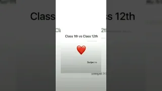 Class 1th vs Class 12th😥💖✨ #quotes#trending#short#Pragati_creations.324