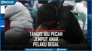 Viral Tangis Sang Ibu Pecah Saat Menjemput Anak Pelaku Begal