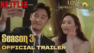 love ft marriage & divorce SEASON 3 OFFICIAL TRAILER