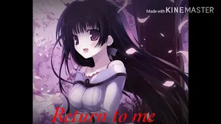 Return to me (nightcore version)