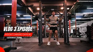 vlog 3 episode | weight gaining days 90