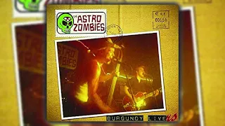 The Astro Zombies - Burgundy Livers (Full Album) (2006)