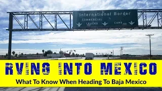 Taking Our Class A Motorhome To Baja Mexico | Part 1
