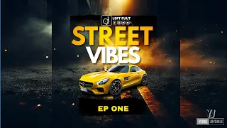 STREET VIBES EP.ONE