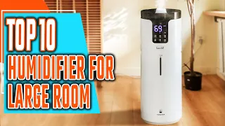 Top 10 Best Humidifier For Large Room Reviews 2022