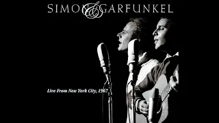 Simon & Garfunkel /// Live from New York City 1967